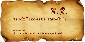 Mihálkovits Rabán névjegykártya